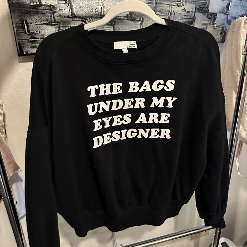 (M) The Bags Under My Eyes Are Designer Sweater